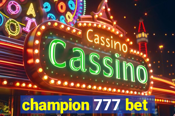champion 777 bet